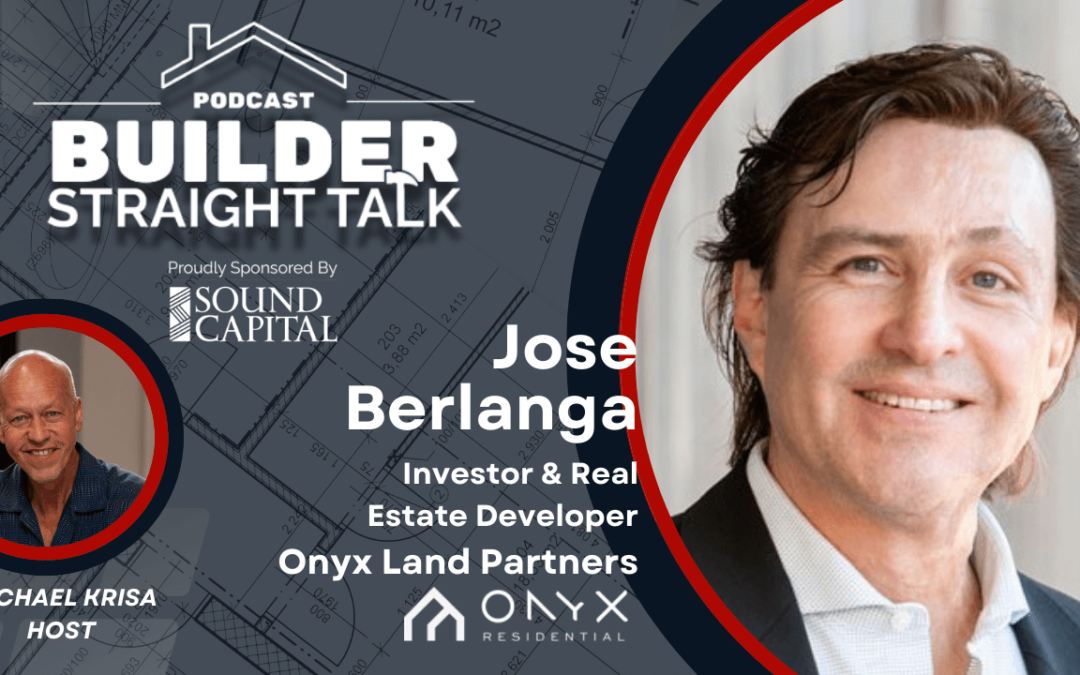 Jose Berlanga on Real Estate Development and Building Smarter