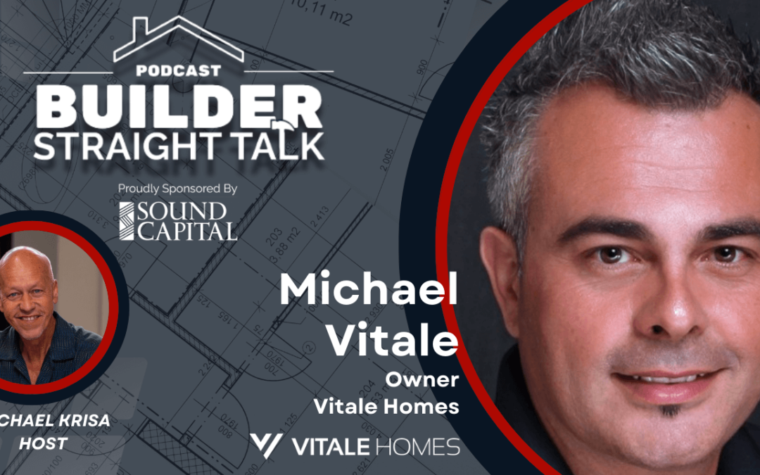 Michael Vitale on Building Homes in Florida With Hustle and Heart