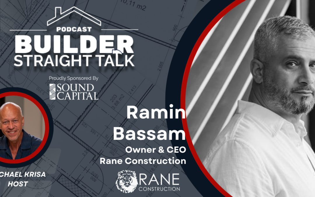 Ramin Bassam on Real Estate Development, Big Leaps, and Bigger Payoffs