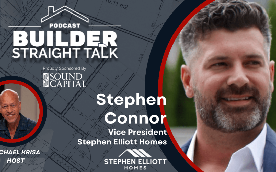 From HOA Management to Production Homebuilding: Stephen Connor’s Straight Talk on Scaling Smart