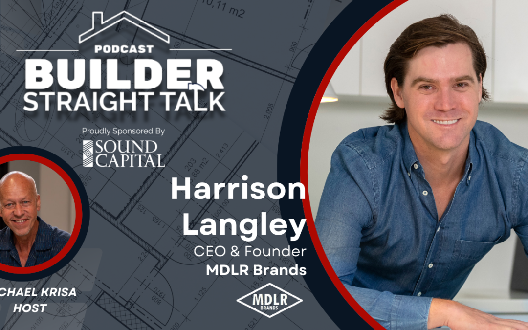 Modular Home Construction, Smarter Building, and the Future with Harrison Langley