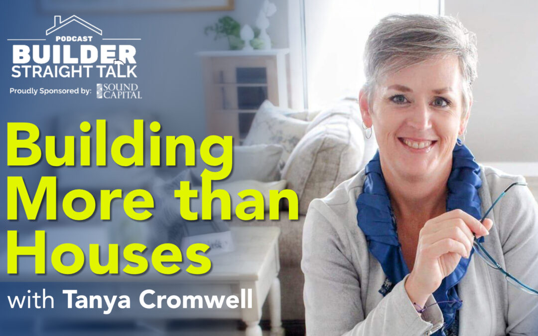 Building More than Houses: Tanya Cromwell on Construction Leadership