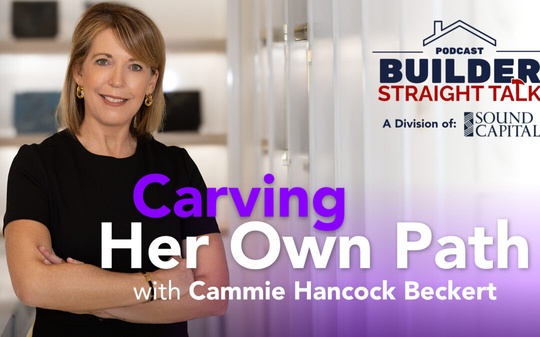 Third-Generation Builder, First-Time Entrepreneur: How Cammie Hancock Beckert Carved Her Own Path
