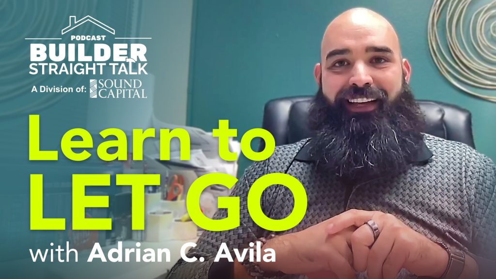 From One-Man Show to 800 Doors a Year: Learning to Let Go | Adrian C. Avila