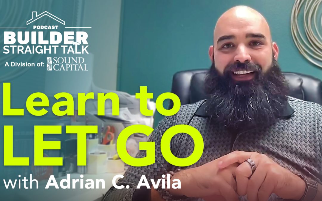 From One-Man Show to 800 Doors a Year: Learning to Let Go | Adrian C. Avila