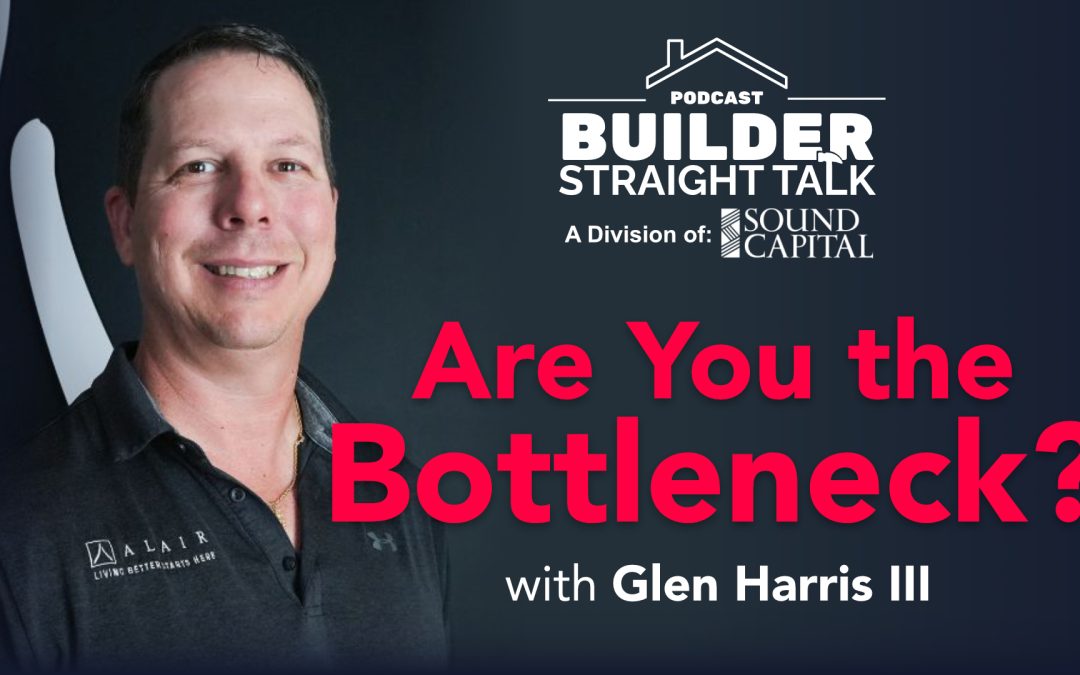 The $4 Million Bottleneck: Working ON Your Business, Not IN It with Glen Harris III