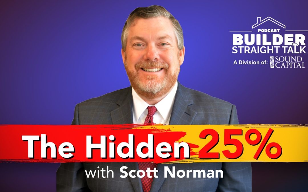 Building Texas’s Future, One Home At A Time, with Scott Norman