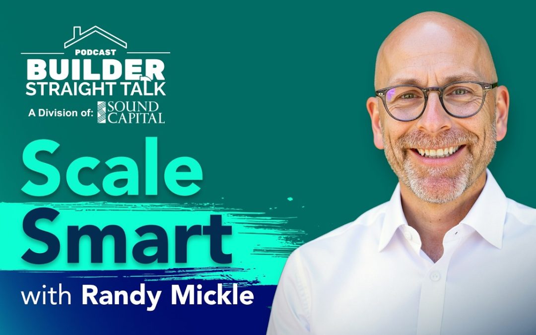Double Your Production, Not Your Headaches, with Randy Mickle