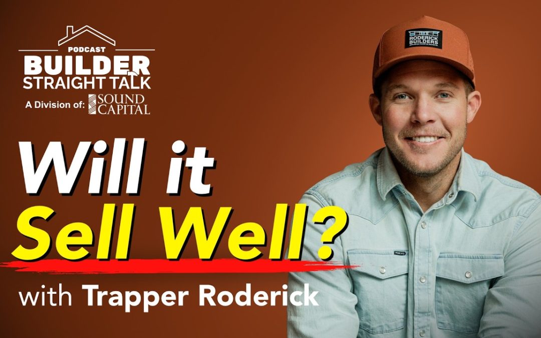 The Hidden Psychology Behind “Must Have” Homes, with Trapper Roderick