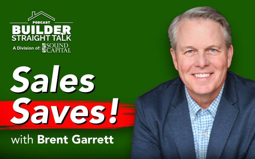 Sales Covers a Multitude of Sins, with Brent Garrett