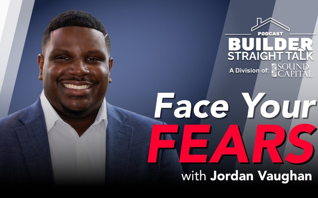 How Facing Fear Built Him a Luxury Home Empire, with Jordan Vaughan